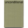 Unconditional by Eva Marie Everson