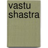 Vastu Shastra door Reena Patra