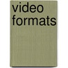 Video formats by Books Llc