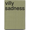 Villy Sadness by Rodney Nelson