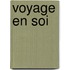 Voyage en soi