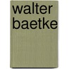 Walter Baetke door Jesse Russell