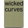 Wicked Curves door Mari Carr