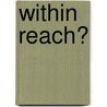 Within Reach? door David Walters