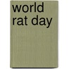 World Rat Day by J. Patrick Lewis