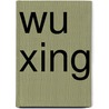 Wu xing by Jan van Baarle