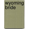 Wyoming Bride door Joan Johnston