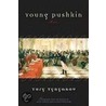 Young Pushkin door Yuri Tynianov