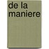 de La Maniere