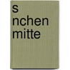s Nchen Mitte by Freya Frauenknecht