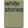 white stories door Andrea Köhrsen