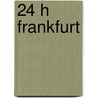 24 h Frankfurt by Peter Knapp