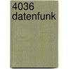 4036 Datenfunk door Erwin Behrendt