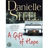 A Gift of Hope door Danielle Steele