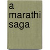 A Marathi Saga door V.K. Bhide