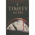 A Timely Alibi