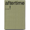 Aftertime ...! by Cacha