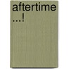 Aftertime ...! door Cacha