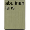 Abu Inan Faris door Jesse Russell