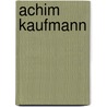 Achim Kaufmann door Jesse Russell