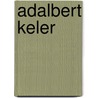 Adalbert Keler door Jesse Russell