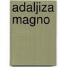 Adaljiza Magno by Jesse Russell