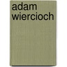 Adam Wiercioch by Jesse Russell