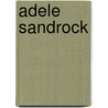 Adele Sandrock door Jesse Russell