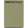 Adelheid-Kreuz by Jesse Russell