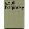 Adolf Baginsky door Jesse Russell