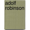 Adolf Robinson by Jesse Russell