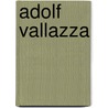 Adolf Vallazza by Jesse Russell