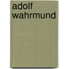 Adolf Wahrmund by Jesse Russell