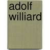 Adolf Williard by Jesse Russell