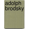 Adolph Brodsky by Jesse Russell