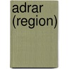 Adrar (Region) by Jesse Russell