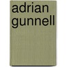 Adrian Gunnell door Jesse Russell