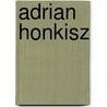Adrian Honkisz door Jesse Russell