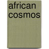 African Cosmos door Christine Mullen Kreamer