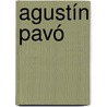 Agustín Pavó by Jesse Russell