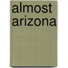 Almost Arizona door Susan Page Davis