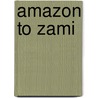 Amazon to Zami door M. Reinfelder