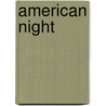American Night door Alan M. Wald