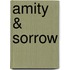 Amity & Sorrow