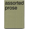 Assorted Prose door John Updike