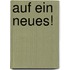 Auf ein Neues!