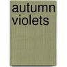 Autumn Violets door Nuala Reilly