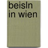 Beisln in Wien by Berndt Anwander