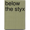 Below the Styx door Michael Meehan