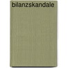 Bilanzskandale by Daniela Pietsch